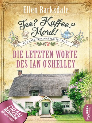 cover image of Tee? Kaffee? Mord!--Die letzten Worte des Ian O'Shelley